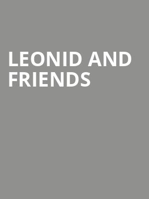 Leonid and Friends, Mayo Civic Center Presentation Hall, Rochester