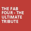 The Fab Four The Ultimate Tribute, Kodak Center, Rochester