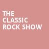 The Classic Rock Show, Rochester Auditorium Theatre, Rochester