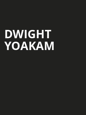 Dwight Yoakam, Constellation Brands Performing Arts Center, Rochester