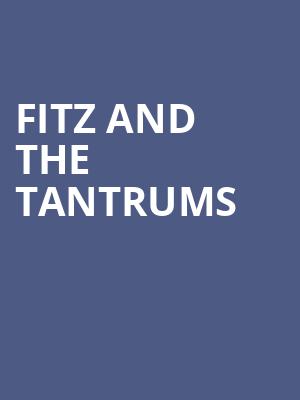 Fitz and the Tantrums, Constellation Brands Performing Arts Center, Rochester