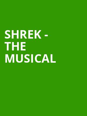 Shrek The Musical, Rochester Auditorium Theatre, Rochester