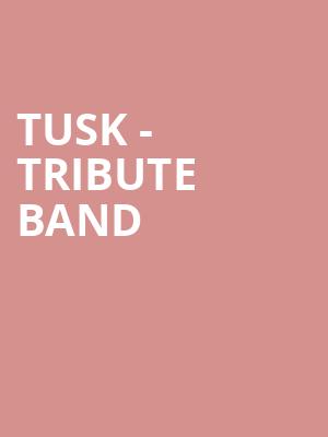 Tusk Tribute Band, Mayo Civic Center Presentation Hall, Rochester