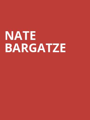 Nate Bargatze, Kodak Center, Rochester