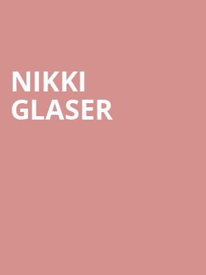 Nikki Glaser, Kodak Center, Rochester