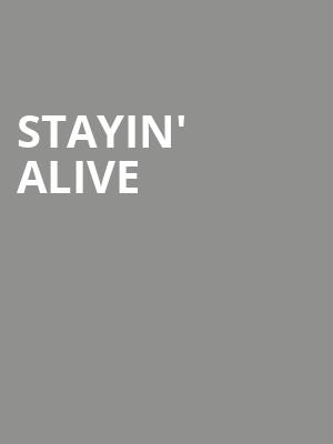 Stayin Alive, Rochester Auditorium Theatre, Rochester
