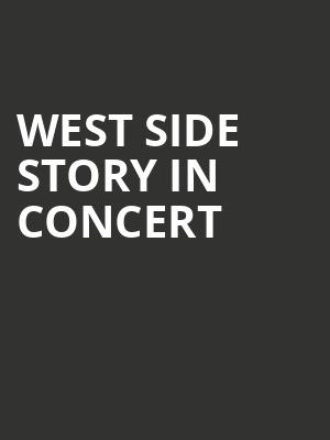 West Side Story in Concert, Eastman Theatre, Rochester