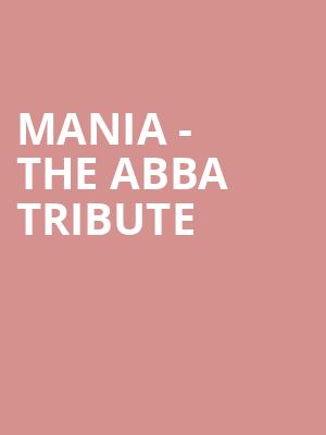MANIA - The Abba Tribute Poster