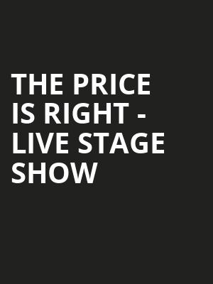 The Price Is Right Live Stage Show, Rochester Auditorium Theatre, Rochester