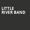 Little River Band, Constellation Brands Performing Arts Center, Rochester