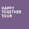 Happy Together Tour, Kodak Center, Rochester
