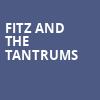 Fitz and the Tantrums, Constellation Brands Performing Arts Center, Rochester