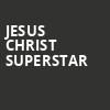 Jesus Christ Superstar, Rochester Auditorium Theatre, Rochester