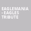 Eaglemania Eagles Tribute, Mayo Civic Center Presentation Hall, Rochester