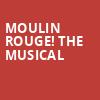 Moulin Rouge The Musical, Rochester Auditorium Theatre, Rochester