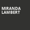 Miranda Lambert, Constellation Brands Performing Arts Center, Rochester