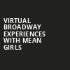 Virtual Broadway Experiences with MEAN GIRLS, Virtual Experiences for Rochester, Rochester
