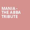 MANIA The Abba Tribute, Kodak Center, Rochester